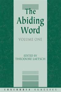 The Abiding Word, Volume 1