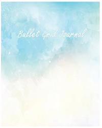 Bullet Grid Journal: Watercolor Bullet Journal 150 Grid Pages, 8x10 Inch (Journals, Notebooks)