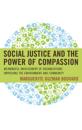 Social Justice and the Power of Compassion