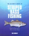 Ultimate Guide to Striped Bass Fishing