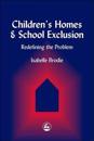 Children's Homes and School Exclusion