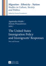 The United States Immigration Policy and Immigrants’ Responses