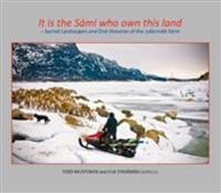 It is the Sami who own this land
