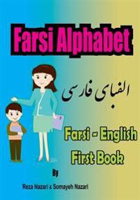 Farsi - English First Books: Farsi Alphabet
