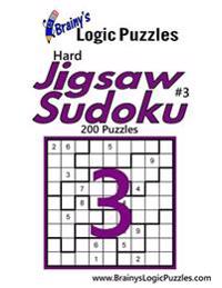 Brainy's Logic Puzzles Hard Jigsaw Sudoku #3: 200 Puzzles