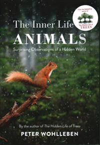 Inner life of animals - surprising observations of a hidden world