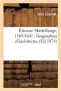 ?tienne Martellange, 1569-1641: Biographies d'Architectes