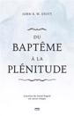 Du Baptême À La Plénitude (Baptism and Fullness): L'Action Du Saint-Esprit En Notre Temps
