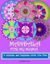 Mandala for my Mama