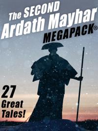 Second Ardath Mayhar MEGAPACK(R): 27 Science Fiction & Fantasy Tales