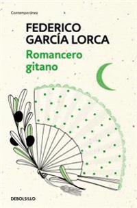 Romancero Gitano/ The Gypsy Ballads of Garcia Lorca