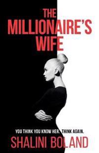 The Millionaire's Wife: A Twisty Suspense Thriller