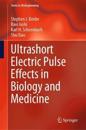 Ultrashort Electric Pulse Effects in Biology and Medicine