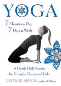 Yoga - 7 Minutes a Day, 7 Days a Week