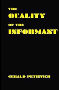 The Quality of the Informant