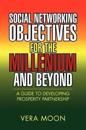Social Networking Objectives for the Millenium and Beyond
