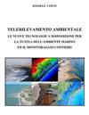 Telerilevamento Ambientale: Le nuove tecnologie a disposizione per la tutela dell'ambiente marino ed il monitoraggio costiero