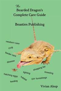 Bearded Dragons: Complete Care Guide