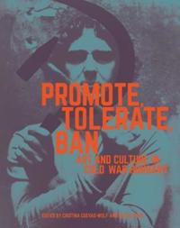 Promote, Tolerate, Ban