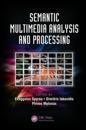 Semantic Multimedia Analysis and Processing