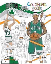 Isaiah Thomas and the Boston Celtics: Then and Now: The Ultimate Basketball Coloring Book for Adults and Kids
