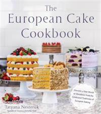 The European Cake Cookbook