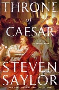 The Throne of Caesar: A Novel of Ancient Rome