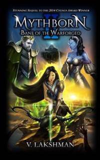 Mythborn II: Bane of the Warforged
