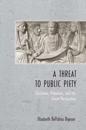 Threat to Public Piety