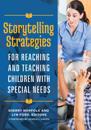 Storytelling Strategies for Reaching and Teaching Children with Special Needs