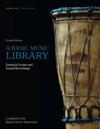 A Basic Music Library: Essential Scores and Sound Recordings, Volume 2