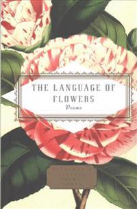 The Language of Flowers: Poems