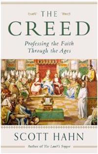 Creed - professing the faith through the ages