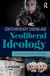 Contemporary cinema and ideology - neoliberal capitalism and its alternativ