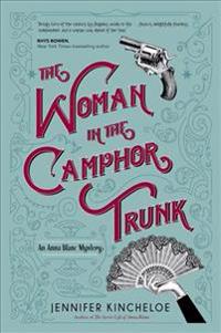 The Woman in the Camphor Trunk: An Anna Blanc Mystery