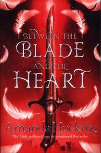 Between the Blade and the Heart