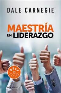 Maestría En Liderazgo / Leadership Mastery