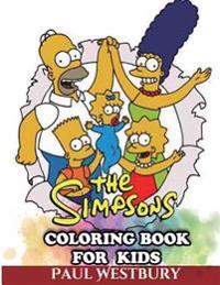 The Simpsons Coloring Book for Kids: Coloring All Your Favorite the Simpsons Characters