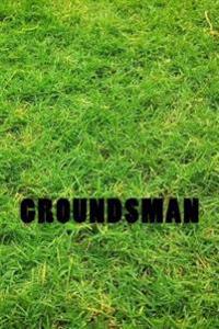 Groundsman: Notebook / Journal