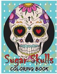 Sugar Skulls Coloring Book: Day of the Dead for Grown-Ups Tattoo Coloring Book 8.5x11 69 Pages