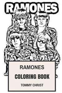Ramones Coloring Book: Rip American Punk Rock Legends Joey Ramone and Johnny Ramone Inspired Adult Coloring Book
