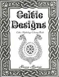 Celtic Designs: Celtic Mythology Coloring Book