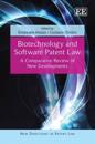 Biotechnology and Software Patent Law – A Comparative Review of New Developments