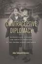 Contraceptive Diplomacy
