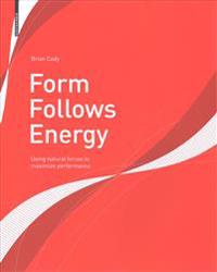Form Follows Energy
