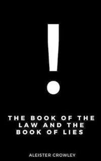The Book of the Law and the Book of Lies