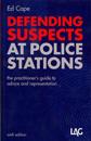 Defending Suspects at Police Stations