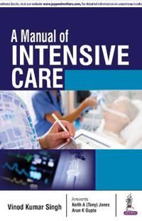 A Manual of Intensive Care