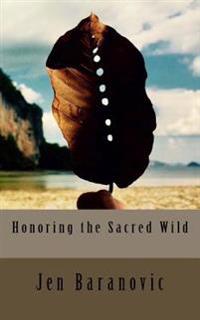 Honoring the Sacred Wild