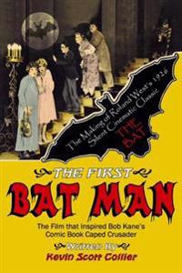 The First Bat Man: The Making of Roland West's 1926 Movie